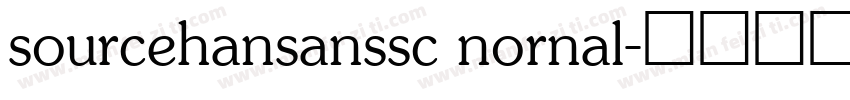 sourcehansanssc nornal字体转换